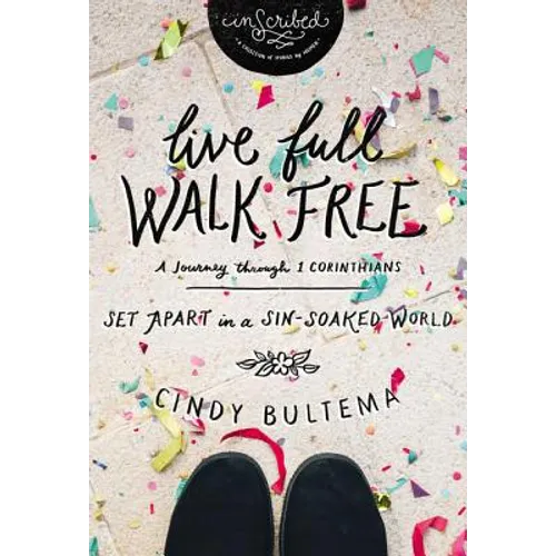 The Live Full Walk Free Softcover (Study Guide) (Study Guide)