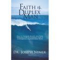 Faith vs. Duplex Man