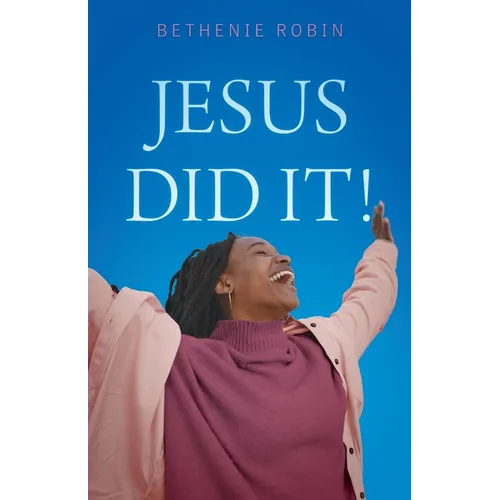 Jesus Did It!