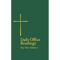 Daily Office Readings Yr.1, Vol.2