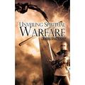 Unveiling Spiritual Warfare