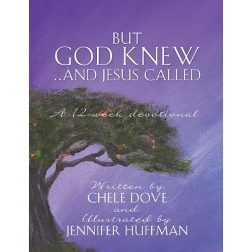 But God Knew...and Jesus Called