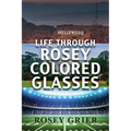 Life Through Rosey Colored Glasses