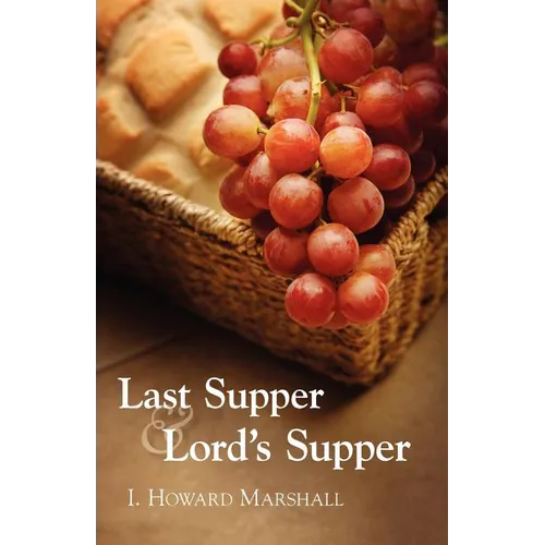 Last Supper and Lord's Supper