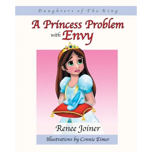 Daughters of The King: A Princess Problem with Envy