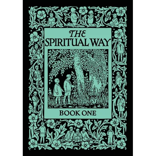 The Spiritual Way: Book One