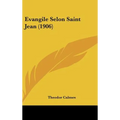Evangile Selon Saint Jean (1906)