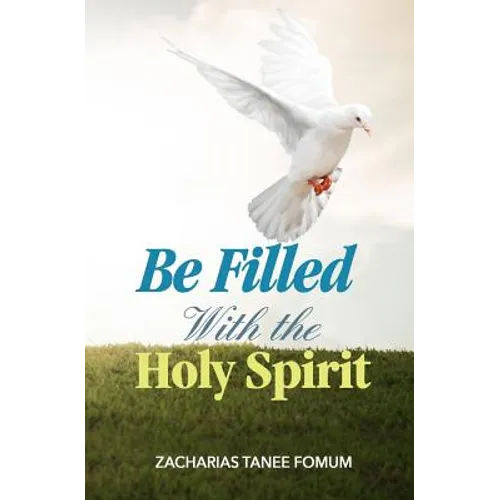 Be Filled With The Holy Spirit