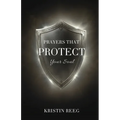 Prayers that Protect Your Soul