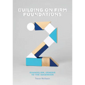 Building on Firm Foundations - Volume 2: Evangelism: Genesis to the Ascension