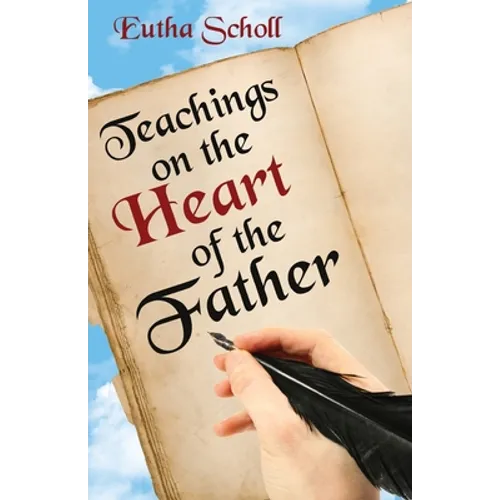 Teachings on the Heart of the Father