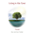 Living in the Zone - Think!