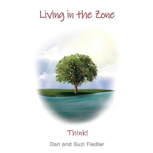 Living in the Zone - Think!