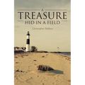 A Treasure Hid in a Field