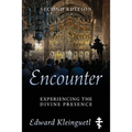 Encounter: Experiencing the Divine Presence: Second Edition