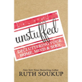 The Unstuffed: Decluttering Your Home, Mind, and Soul