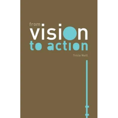 From Vision to Action