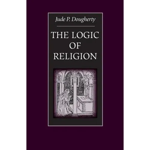 The Logic of Religion