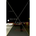 Being Christian -A Novel