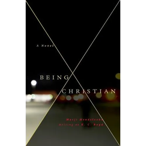 Being Christian -A Novel