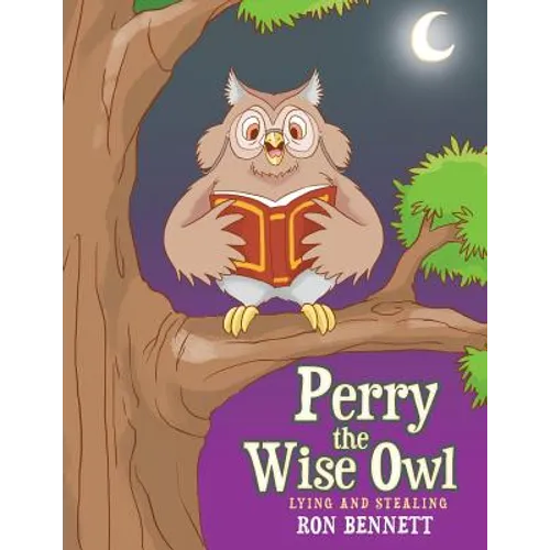 Perry the Wise Owl: Lying and Stealing