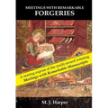 Meetings with Remarkable Forgeries