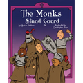The Monks Stand Guard