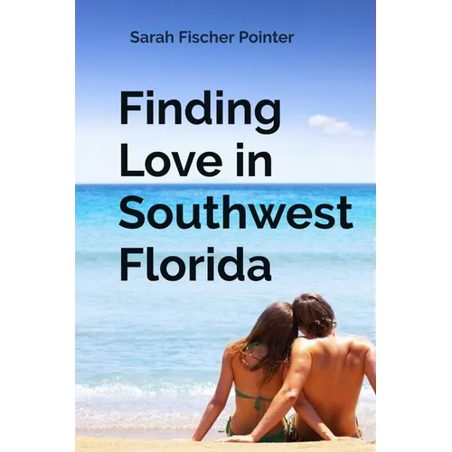 Finding Love in Southwest Florida