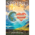 Spring: In the Gardens of Our Hearts