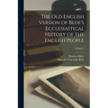 The Old English Version of Bede's Ecclesiastical History of the English People; Volume 2