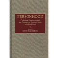 Personhood: Orthodox Christianity and the Connection Between Body, Mind, and Soul
