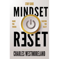 Mindset Reset Study Guide: Change your thinking transform your reality