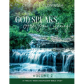 God Speaks, Are You Listening? - Volume 2: A Twelve Week Discipleship Bible Study
