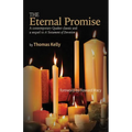 The Eternal Promise: A contemporary Quaker classic and a sequel to A Testament of Devotion