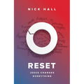 Reset: Jesus Changes Everything
