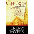 Church is More than Bodies, Bucks, and Bricks