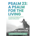Psalm 23: A Psalm for the Living