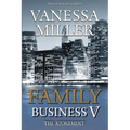 Family Business V: The Atonement