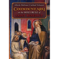 Cardinal Schuster's Commentary on the Holy Rule of Saint Benedict