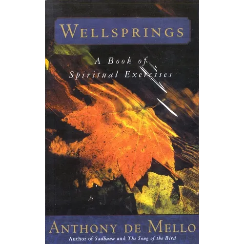 Wellsprings: A Book of Spiritual Exercises