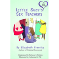 Little Suzy's Six Teachers
