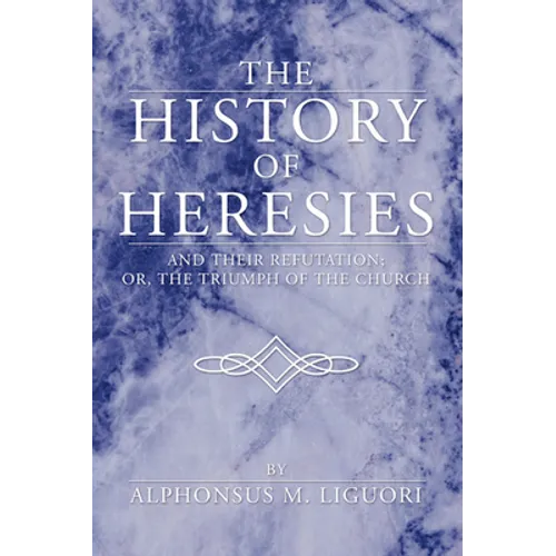 The History of Heresies
