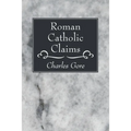 Roman Catholic Claims