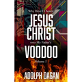 Why I Have Chosen Jesus over My Father's Voodoo