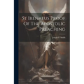 St Irenaeus Proof Of The Apostolic Preaching
