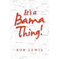 It's a Bama Thing!
