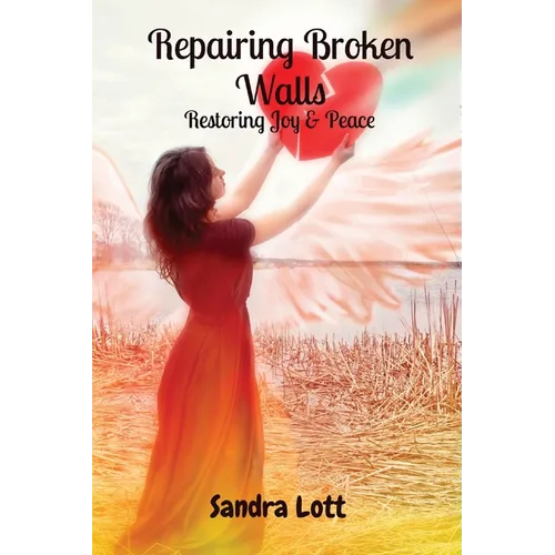Repairing Broken Walls: Restoring Joy & Peace