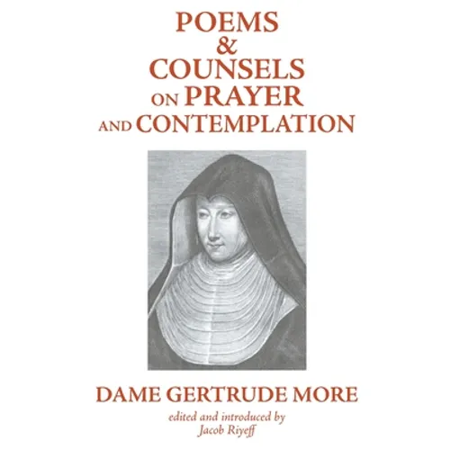 Poems and Counsels on Prayer and Contemplation