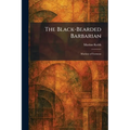The Black-Bearded Barbarian: Mackay of Formosa