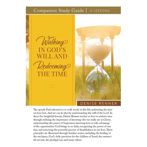 Walking In God's Will And Redeeming The TIme Study Guide